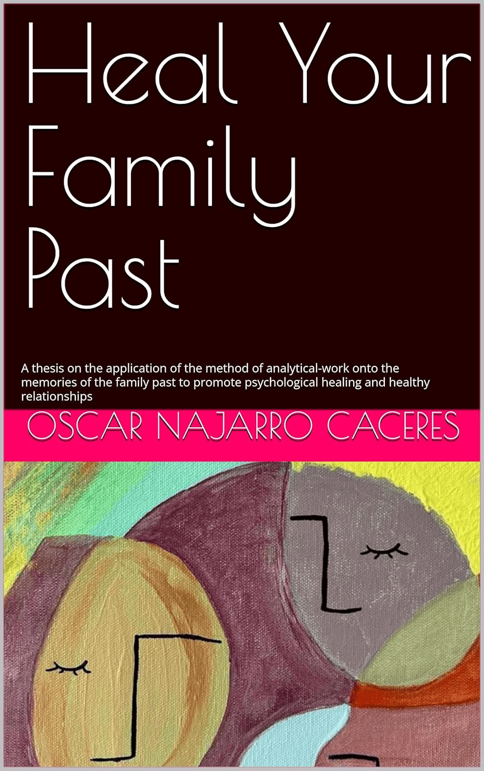 A thesis on how to heal from a traumatic family past by using the analytical&nbsp;method.